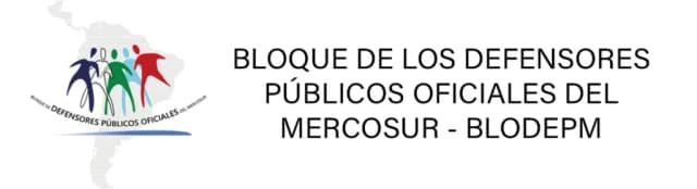 Miembro del Bloque de Defensores Públicos Oficiales del MERCOSUR (BLODEPM)